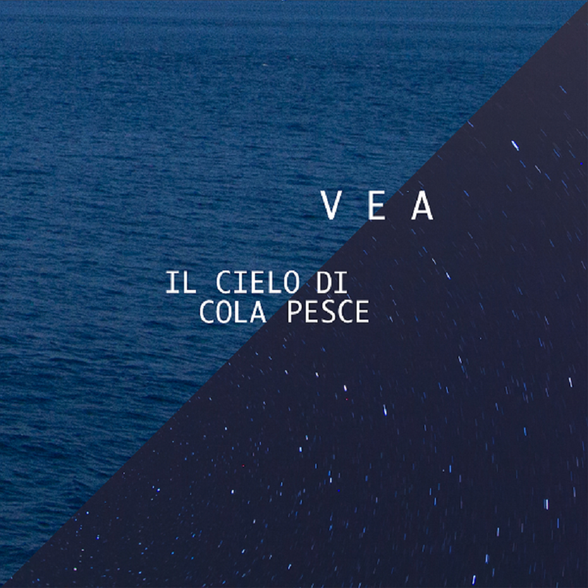 VIDEO: Vea – Il Cielo Di Cola Pesce