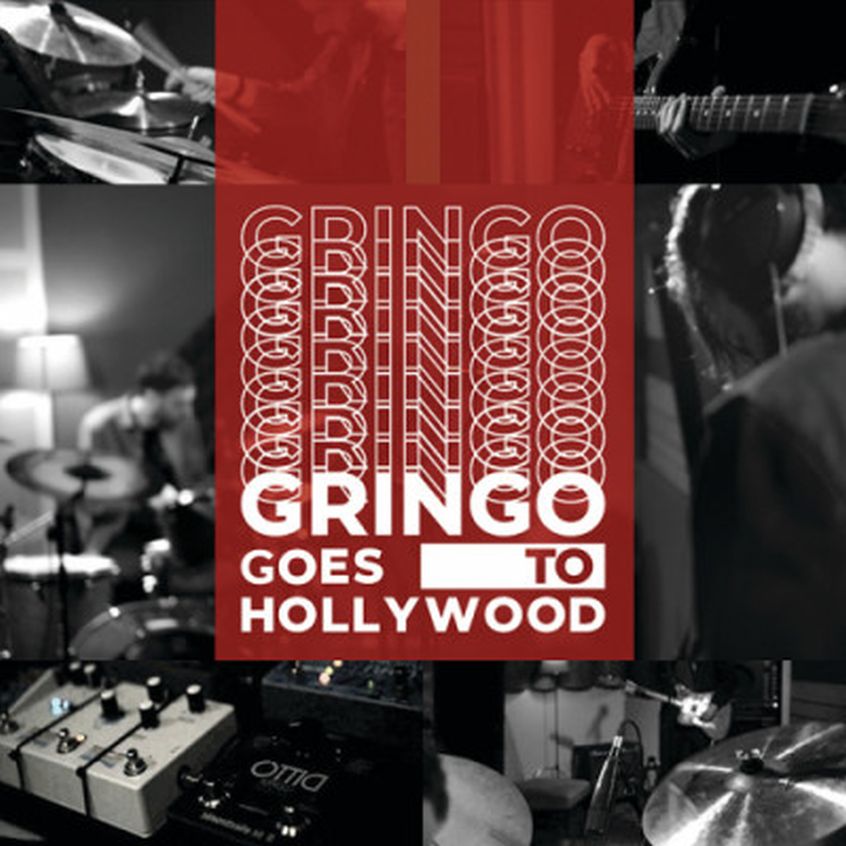 EP: Gringo Goes To Hollywood – Settembre