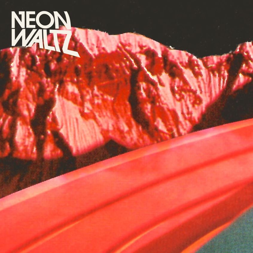 Neon Waltz: nuovo EP in arrivo e primo singolo svelato