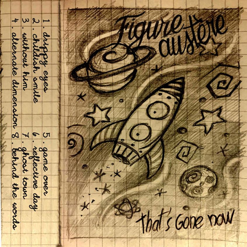 ALBUM: Figure Austère – That’s Gone Now