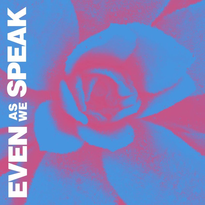 Si rivedono gli Even As We Speak: nuovo album per Shelflife Records, intanto il singolo “Forgiving”