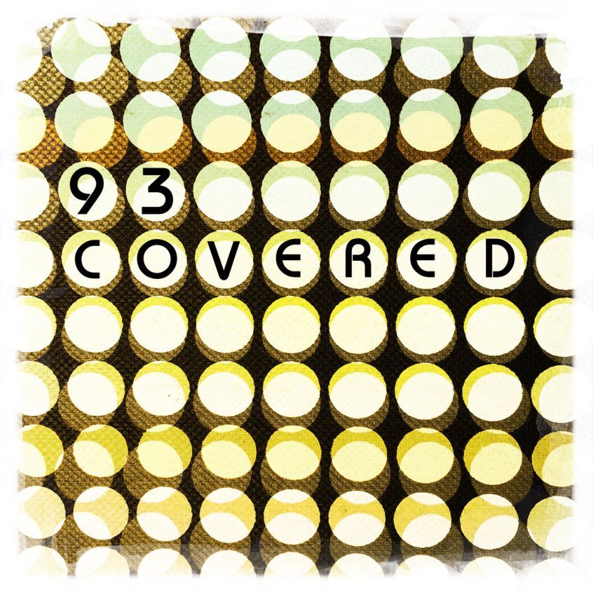 Album di cover per i 93millionmilesfromthesun, ascolta “Covered”