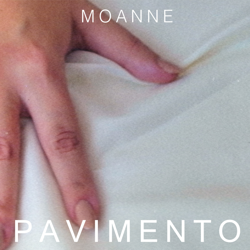 TRACK: Moanne – Pavimento