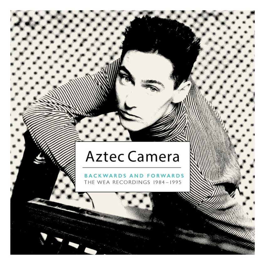 In arrivo una ricca retrospettiva sugli Aztec Camera