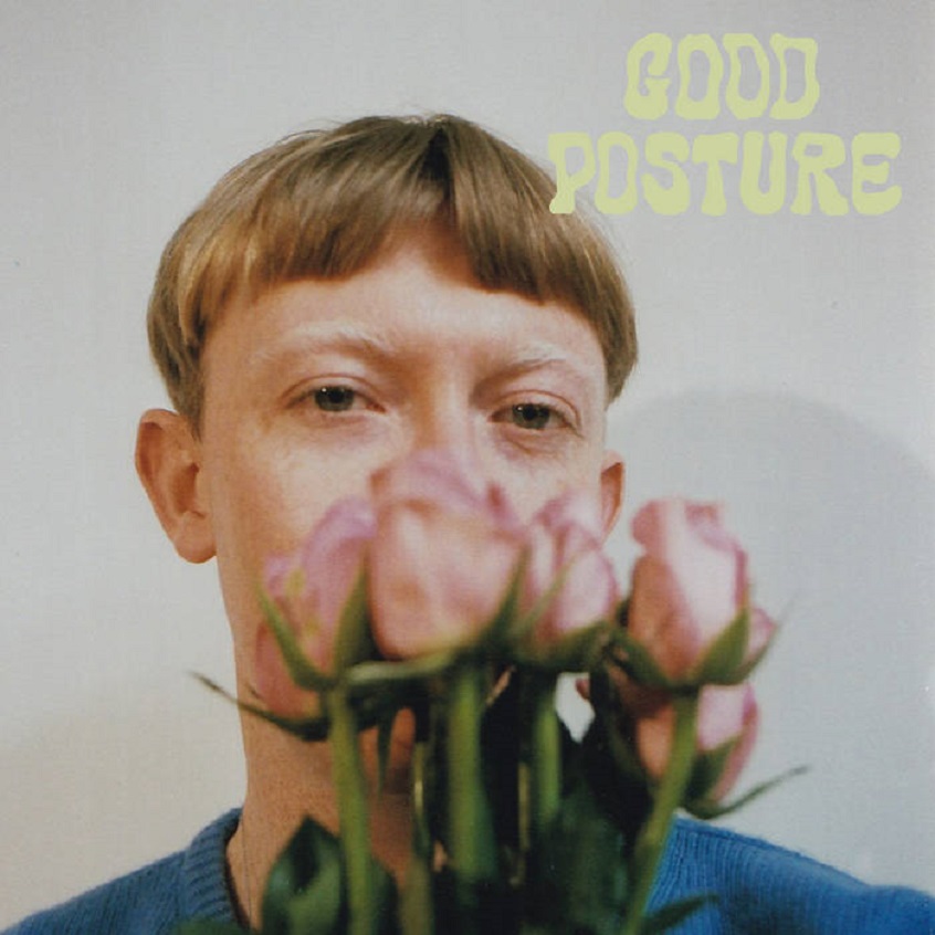 EP: Good Posture – Changin’