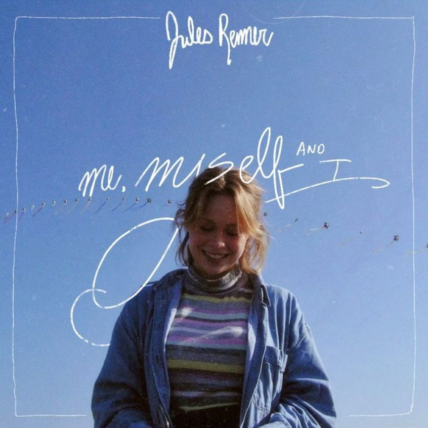 TRACK: Jules Renner – Me, Myself & I