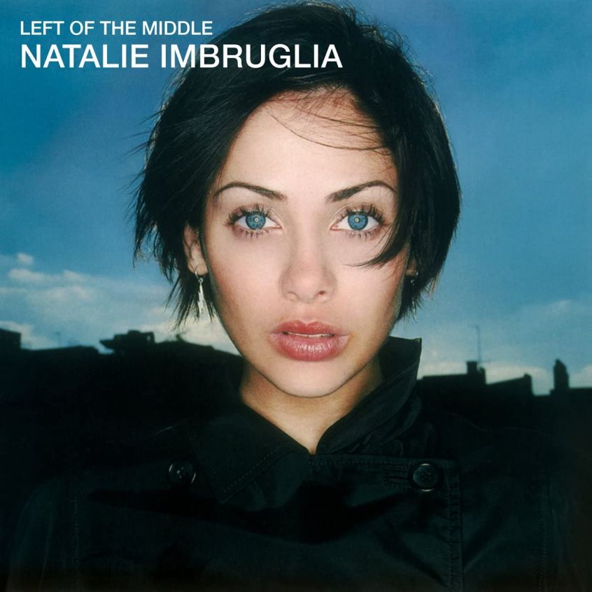 Oggi “Left of the Middle” di Natalie Imbruglia compie 25 anni