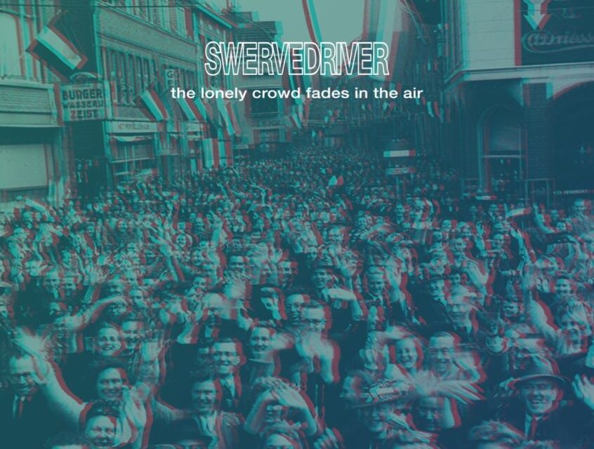 Si chiama “The Lonely Crowd Fades in the Air” la nuova anticipazione degli Swervedriver