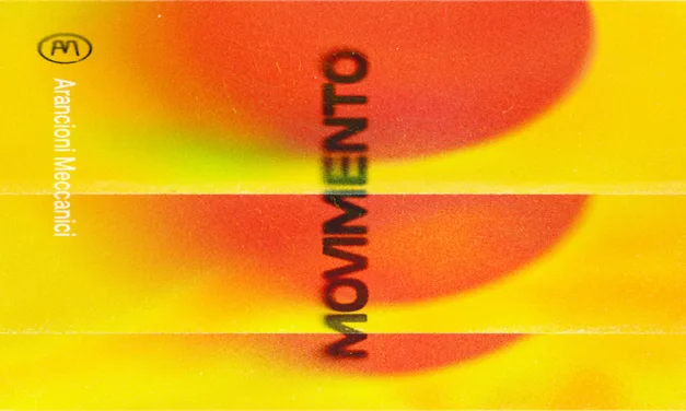 ALBUM: Arancioni Meccanici – Movimento