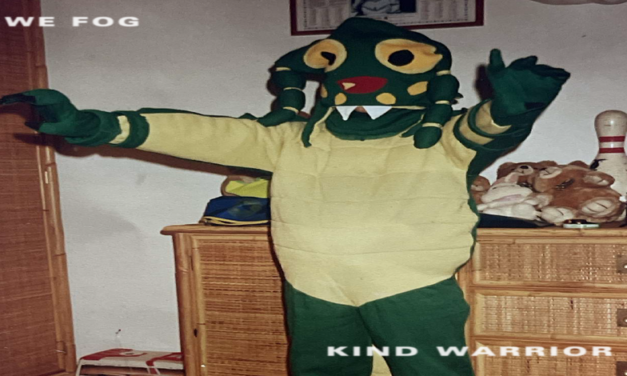 TRACK: We Fog – Kind Warrior