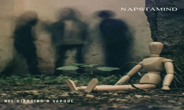 ALBUM: NapstaMind – Nel Giardino A Vapore