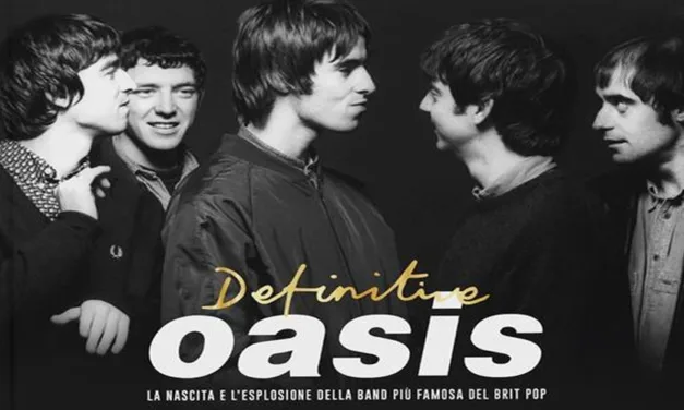 “Definitive Oasis”: la vera Bibbia sulla band dei fratelli Gallagher. Ne parliamo con gli autori.