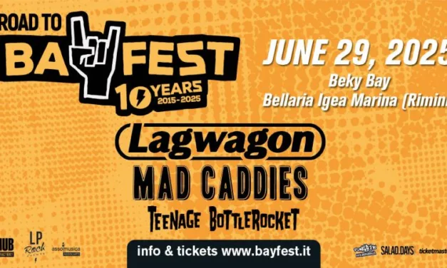 Road To Bay Fest 2025: i protagonisti a fine giugno sono Lagwagon, Mad Caddies e Teenage Bottlerocket