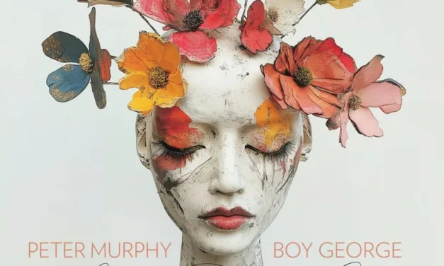 Peter Murphy e Boy George insieme nel brano “Let The Flowers Grow”