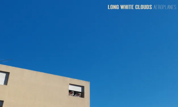 ALBUM: Long White Clouds – Aeroplanes